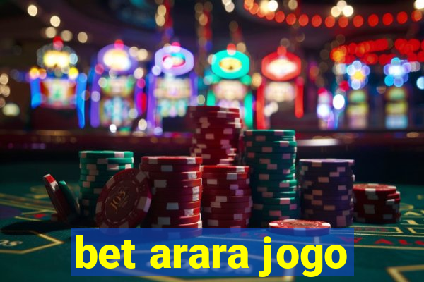 bet arara jogo